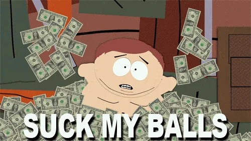 Suck My Balls Южный Парк Деньги