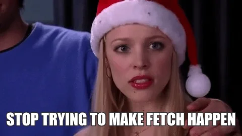 Fetch Mean Girls
