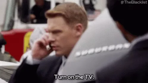 Turn on the tv