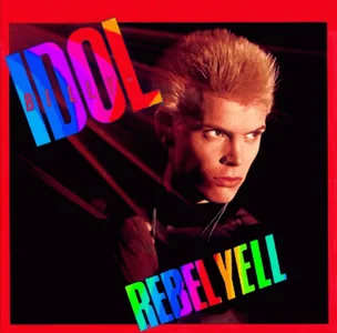 Billy Idol Rebel Yell Music