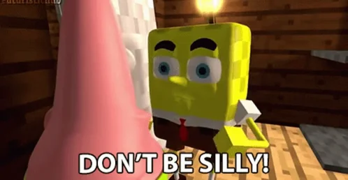 Dont Be Silly Foolish
